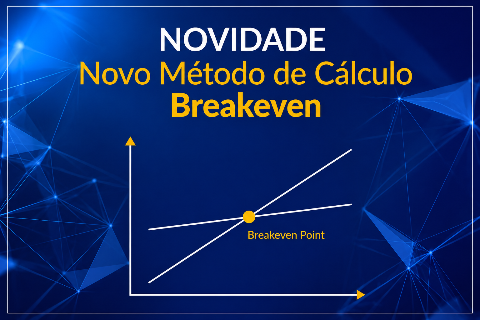 Novidade: BreakEven