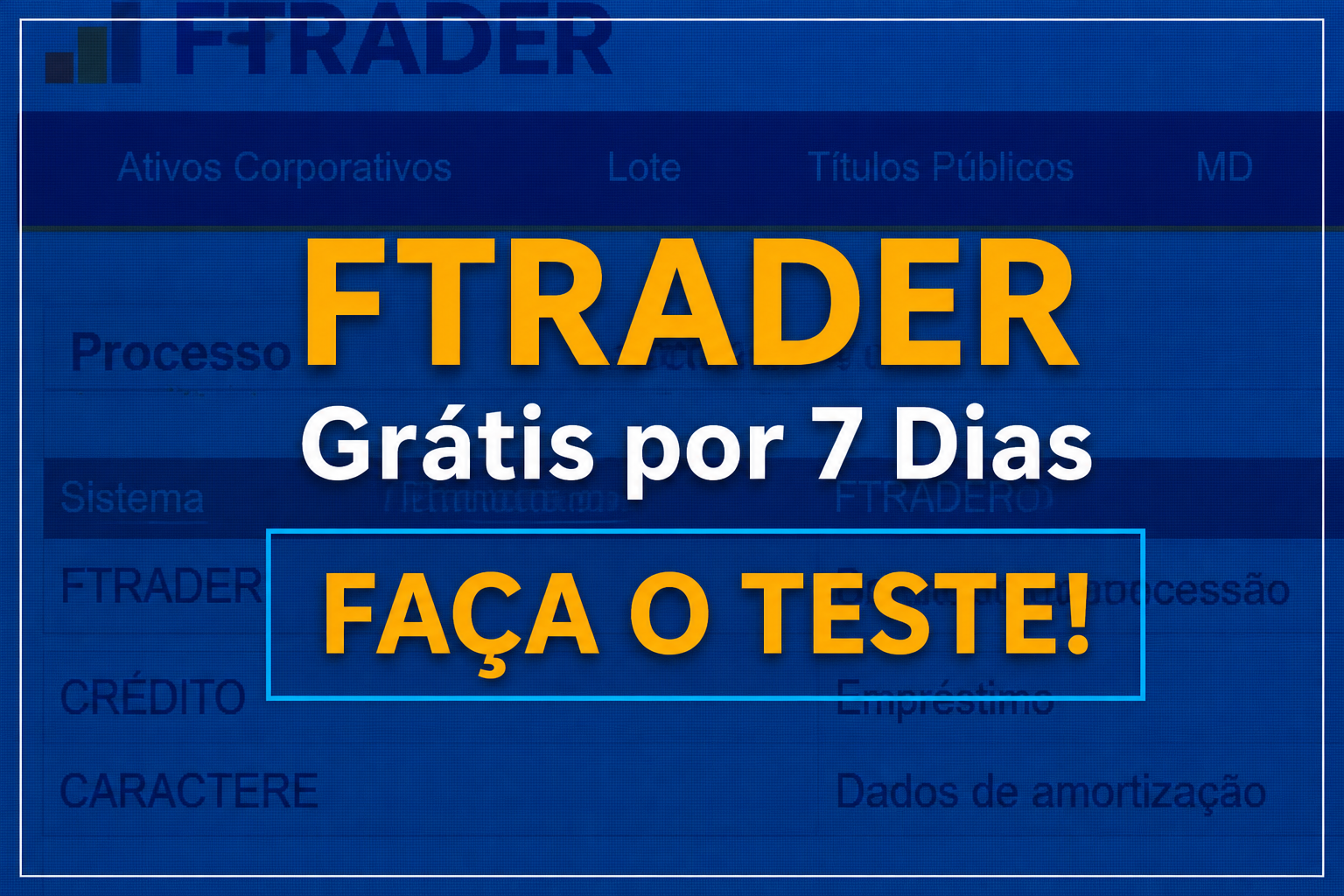 FTRADER Grátis por 7 Dias