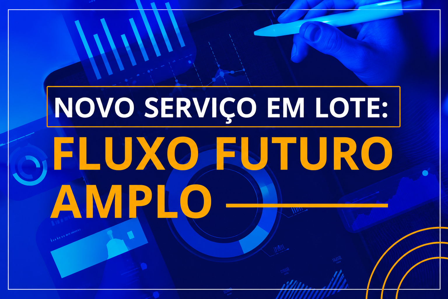NOVO SERVIÇO EM LOTE: FLUXO FUTURO AMPLO