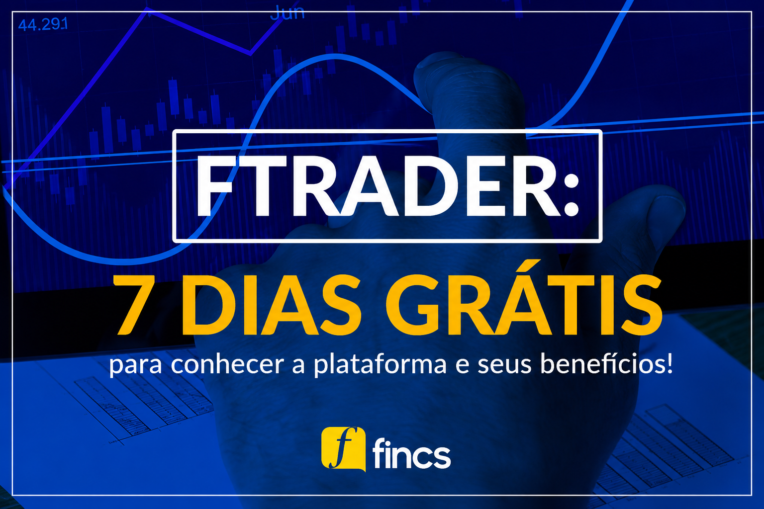 Teste gratuito por 7 dias do FTRADER Web